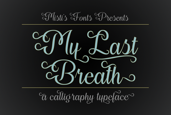 My Last Breath: A Charming Script Font for Elegant Branding